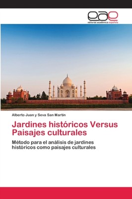 Juan y Seva San Mart - Jardines histricos Versus Paisajes culturales  - X555z
