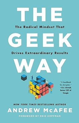 The Geek Way by Andrew Mcafee 9780316436700 NEW Free UK Delivery