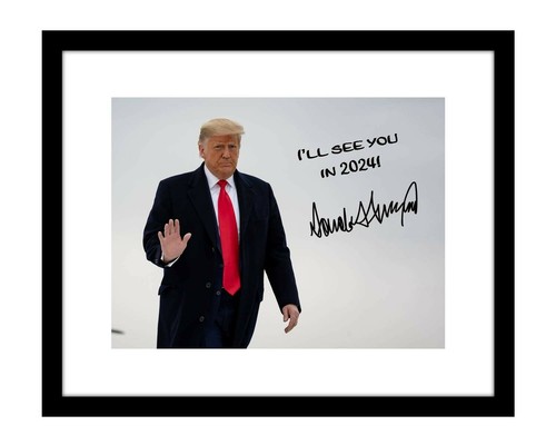 Donald Trump 8x10 Signed photo print See You In 2024 message president ...