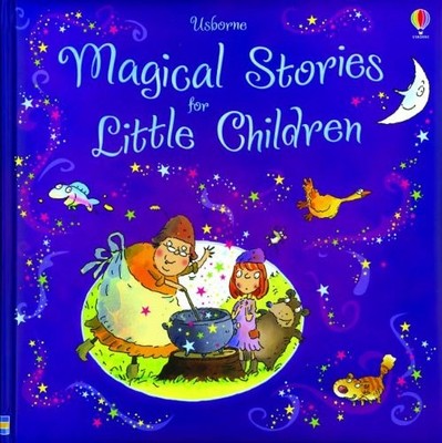 MAGICAL STORIES FOR LITTLE CHILDREN (PICTURE BOOKS) By Usborne Publishing Ltd.