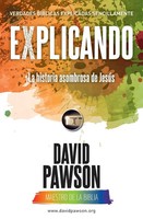 Explicando La Historia Asombrosa De JesúS David Pawson Taschenbuch Spanisch 2018