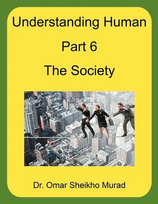 Understanding Human, Part 6, the Society | Omar Sheikho Murad | Taschenbuch