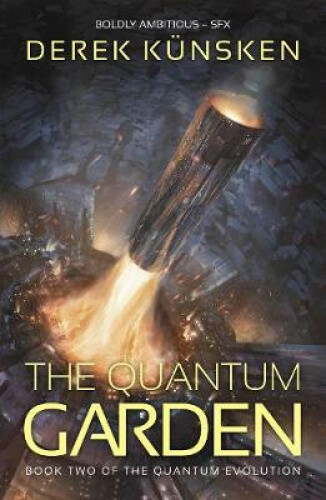 The Quantum Garden (quantum Evolution The) By Derek Künsken