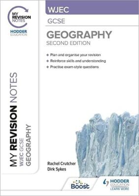 My Revision Notes: WJEC GCSE Geography Second Edition By Rachel 