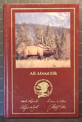 Hunter's Information Ser.: All about Elk by Duane Wiltse, Dwight R. Schuh,   202