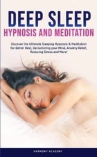 Harmony Academy Deep Sleep Hypnosis and Meditation (Paperback)