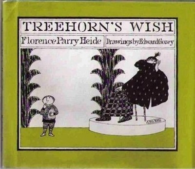 Treehorn's Wish Library Binding Florence Parry Heide