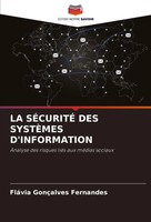 FláVia GonçAlves Fernandes | LA SÉCuritÉ DES SystÈMes D'information | Buch