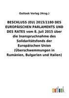Outlook Verlag (Hrsg. | Beschluss (Eu) 2015/1180 Des EuropÄIschen Parlaments...