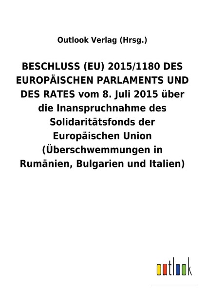 Outlook Verlag (Hrsg. | Beschluss (Eu) 2015/1180 Des EuropÄIschen Parlaments...-image