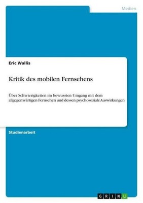 Kritik des mobilen Fernsehens Eric Wallis