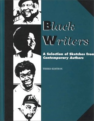 Black Writers: A Selection of Sketches from Contemporary Authors