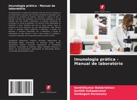 Imunologia PráTica - Manual De LaboratóRio Senthilkumar Balakrishnan (U. A.)
