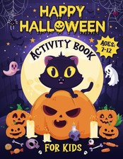 Happy Halloween Activity Book for Kids Ages 7-12: Funny Halloween Activities and