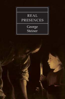 Real Presences by Mr. Steiner, George: Used