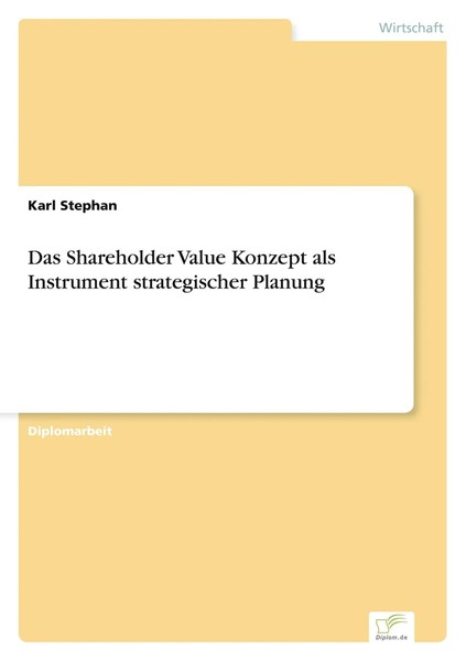 Karl Stephan | Das Shareholder Value Konzept Als Instrument Strategischer...-image