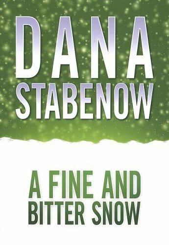 A Fine and Bitter Snow by Stabenow, Dana 9781585472895 | eBay