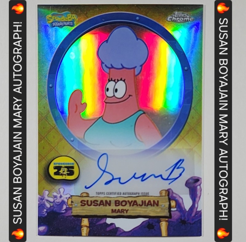 🔥💰 2025 TOPPS SPONGEBOB CHROME SAPPHIRE AUTOGRAPH SUSAN BOYAJIAN MARY AUTO 🔥