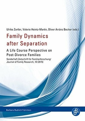 Family Dynamics after Separation: A Life Course Buch Budrich, Barbara