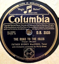 FATHER SYDNEY MacEWAN, The Road to the Isles/Ireland My Home, 78rpm shellac