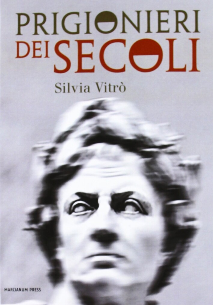Libri Silvia Vitro - Prigionieri Dei Secoli