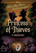 Princess of Thieves (Disney: A Twisted Tale #...