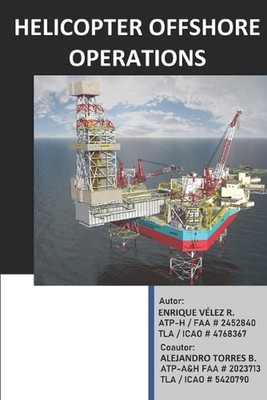 Helicopter Offshore Operations by Alejandro Jose Torres Paperback Book
