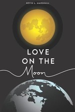Love on the Moon by Kevin Marshall (English) Paperback Book