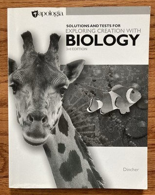 Apologia Exploring Creation With Biology 3rd Edition Solutions and Tests