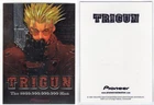 Promo- Trigun (1998 Pioneer) $$60,000,000,000 Man Chromium Card