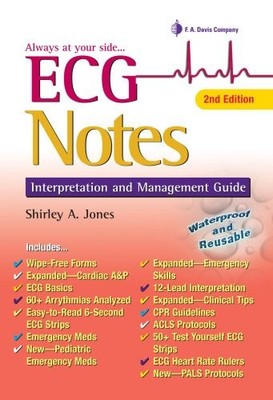 ECG Notes: Interpretation and Management Guide Shirley A. Jones spiral_bound...