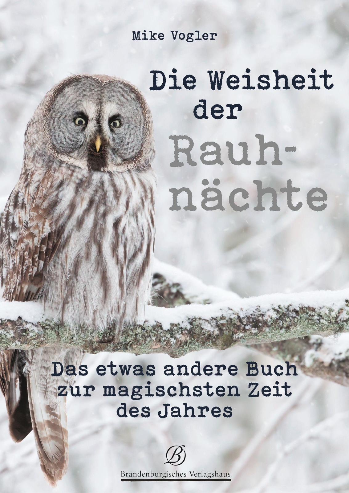 Thumbnail - Die Weisheit Der Rauhnächte Mike Vogler Taschenbuch 96 S. Deutsch 2021