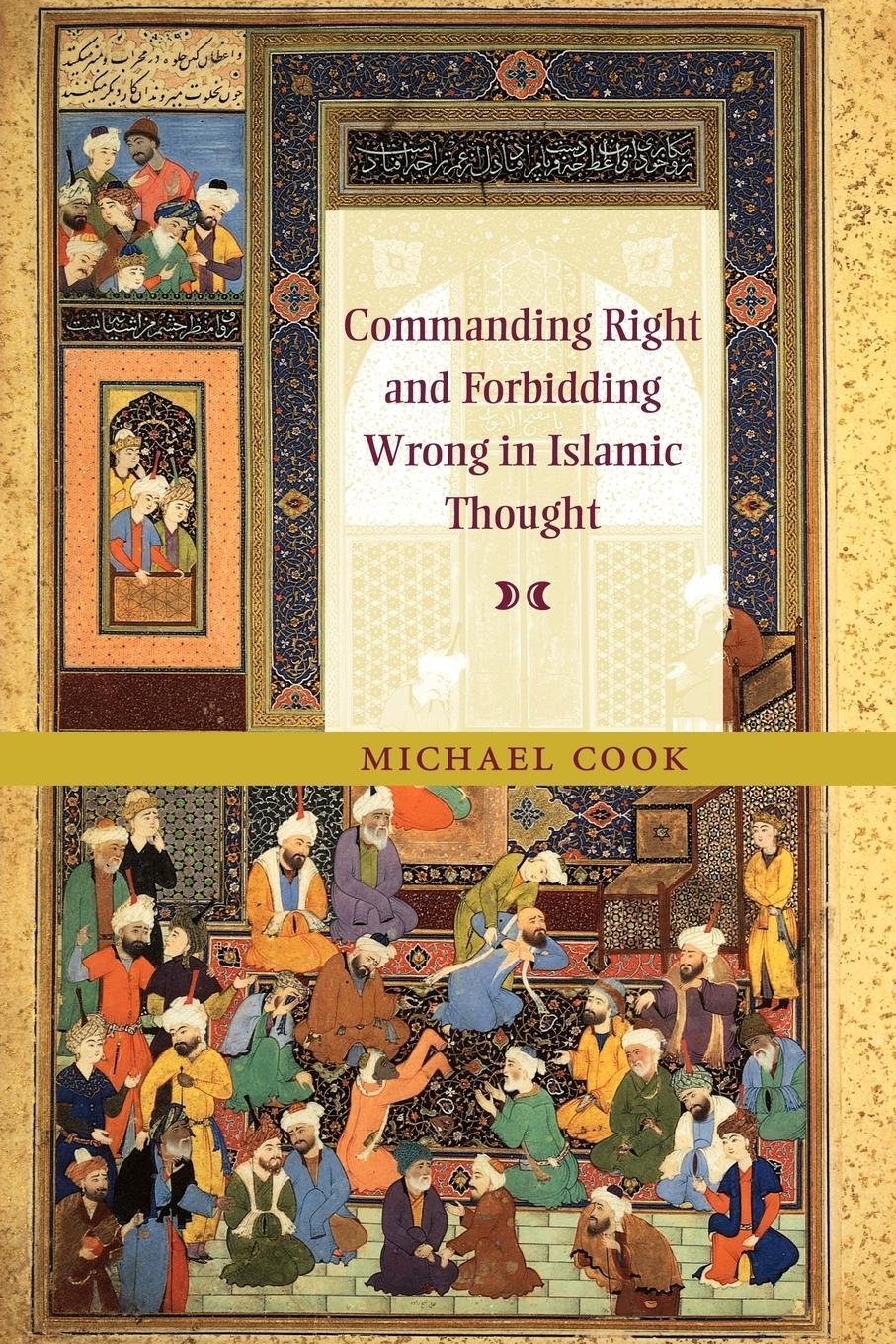 Thumbnail - Commanding Right And Forbidding Wrong In Islamic Thought | Michael