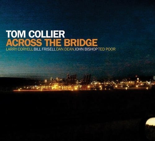Tom Collier - Across the Bridge [New CD] 805558270321 | eBay