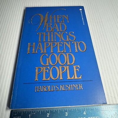 When Bad Things Happen to Good People by Harold S. Kushner (1983, TPB)