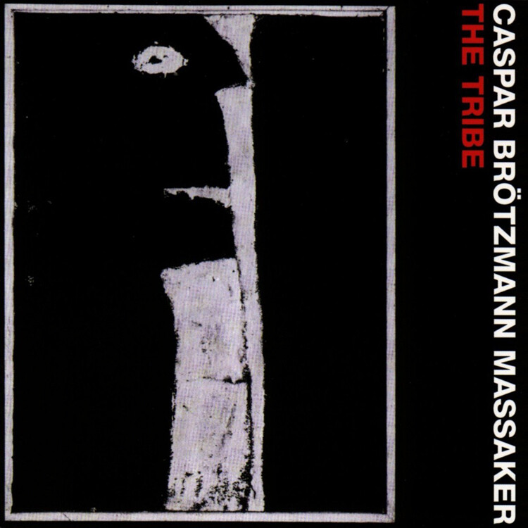 Casper Brötzmann Massaker The Tribe (Vinyl LP) 12" Album