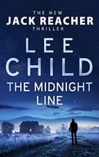 The Midnight Line: (Jack Reacher 22) By Lee Child. 9780857503619