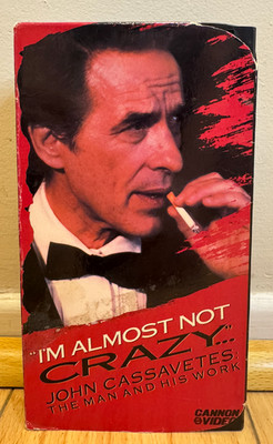 I'm Almost Not Crazy (VHS 1989) John Cassavetes Documentary Cannon Gena Rowlands