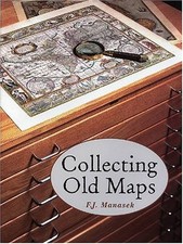 Collecting Old Maps by Francis J. Manasek