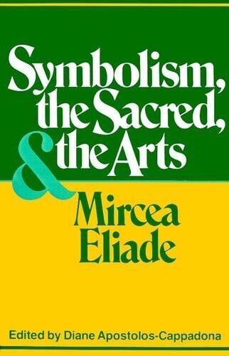 Thumbnail - Mircea Eliade Symbolism, The Sacred, And The Arts (taschenbuch)