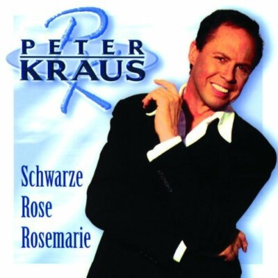 Peter Kraus Schwarze Rose, Rosemarie  [CD]