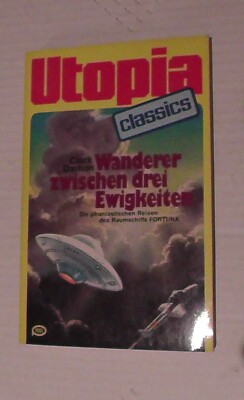 Utopia Classics 9, Wanderer zwischen drei Ewigkeiten, Pabel Verlag