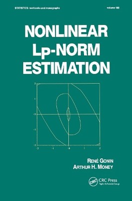 Nonlinear Lp-Norm Estimation by Rene Gonin - 9780824781255