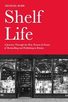 Michael Robb - Shelf Life A Journey Through The Past Present Futu - G245Z