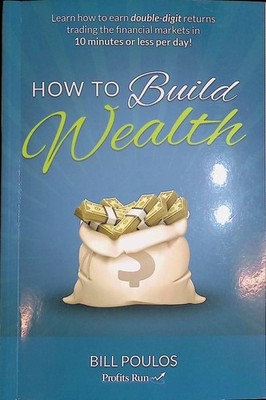 How to Build Wealth Poulos, Bill: