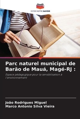 Parc naturel municipal de Baro de Mau, Mag-RJ by Jo?o Rodrigues Miguel (French)