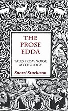 The Prose Edda - Tales from Norse Mythology by Sturluson, Snorri Hardback Book
