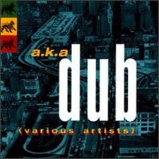 A.K.A. Dub (CD)