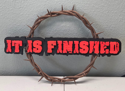 3d printed Christian wall art - Crown of thorns - ''IT IS FINISHED'' - Easter
