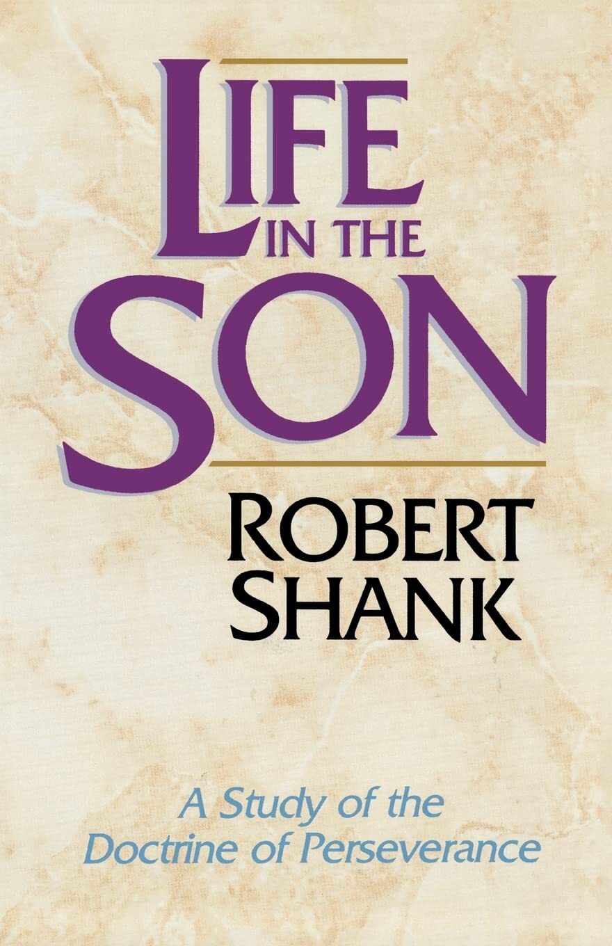 Life in the Son by Robert Shank